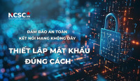 Đảm bảo an toàn kết nối mạng không dây: Thiết lập mật khẩu đúng cách