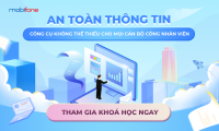 Tăng cường tri thức về an toàn thông tin tại cơ quan nhà nước và xã hội