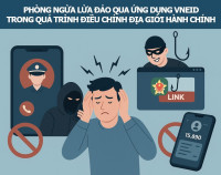 Người dân cần nâng cao cảnh giác với các thủ đoạn lừa đảo lợi dụng  việc sáp nhập các đơn vị hành chính